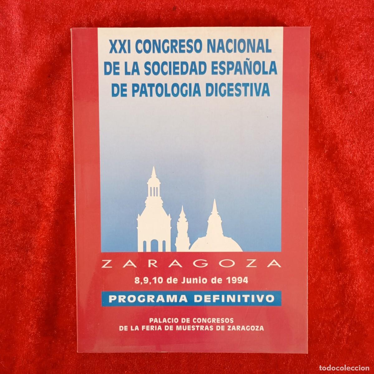 Libros de segunda mano: XXI CONGRESO NACIONAL DE LA SOCIEDAD ESPA&Ntilde;OLA DE PATOLOGIA DIGESTIVA - ZARAGOZA 1994 PROGRAMA / 4034