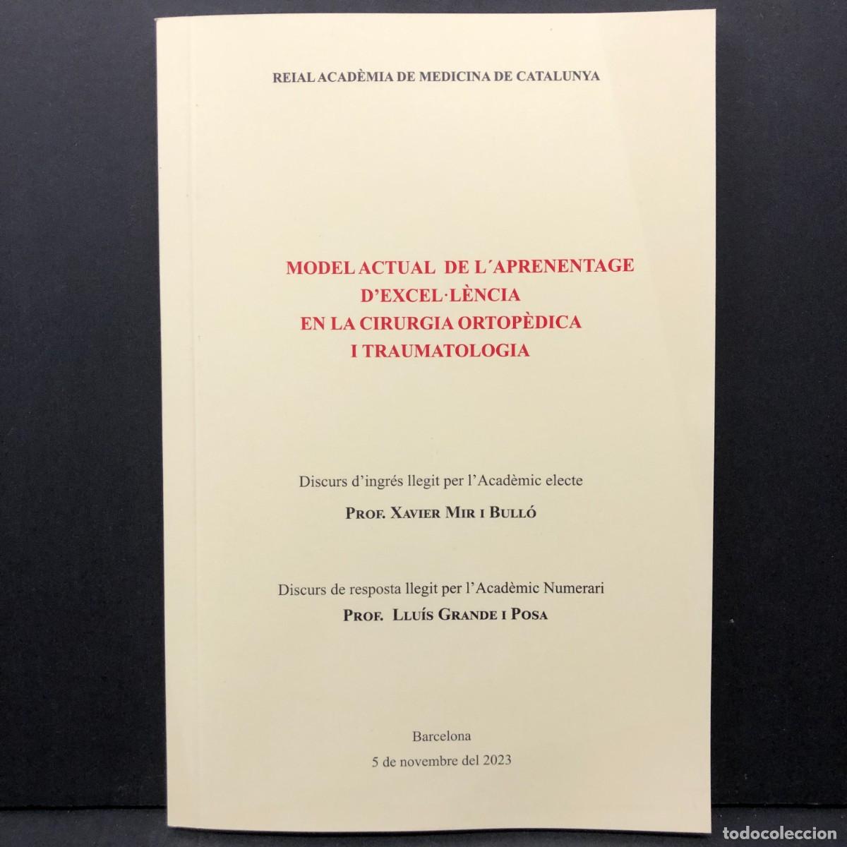 Libros de segunda mano: MODEL ACTUAL DE L'APRENENTATGE D'EXEL&middot;L&Egrave;NCIA EN LA CIRURGIA ORTOP&Egrave;DICA I TRAUMATOLOGIA - MIR / 4085