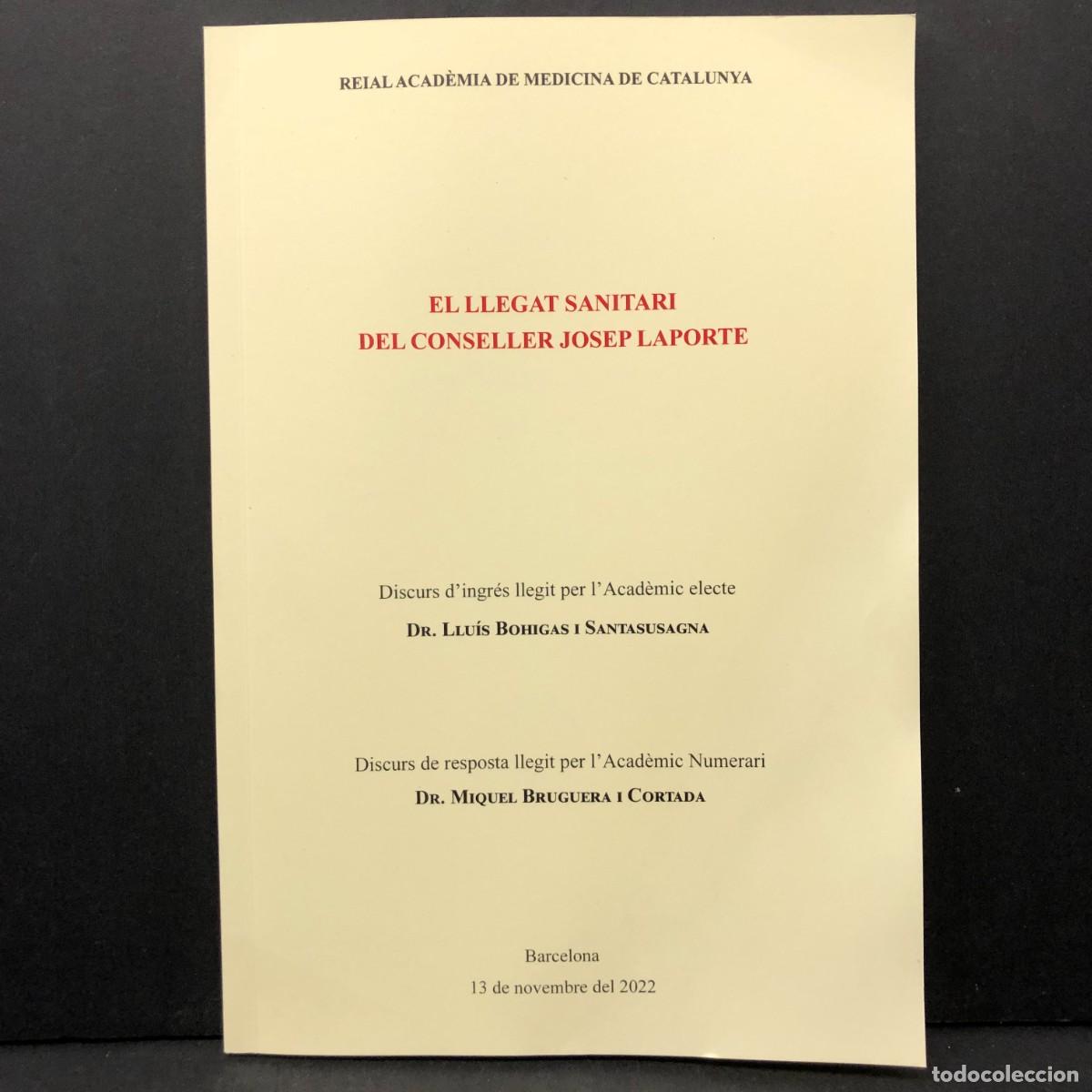 Libros de segunda mano: EL LLEGAT SANITARI DEL CONSELLER JOSEP LAPORTE - LLU&Iacute;S BOHIGAS I SANTASUSAGNA / 4088