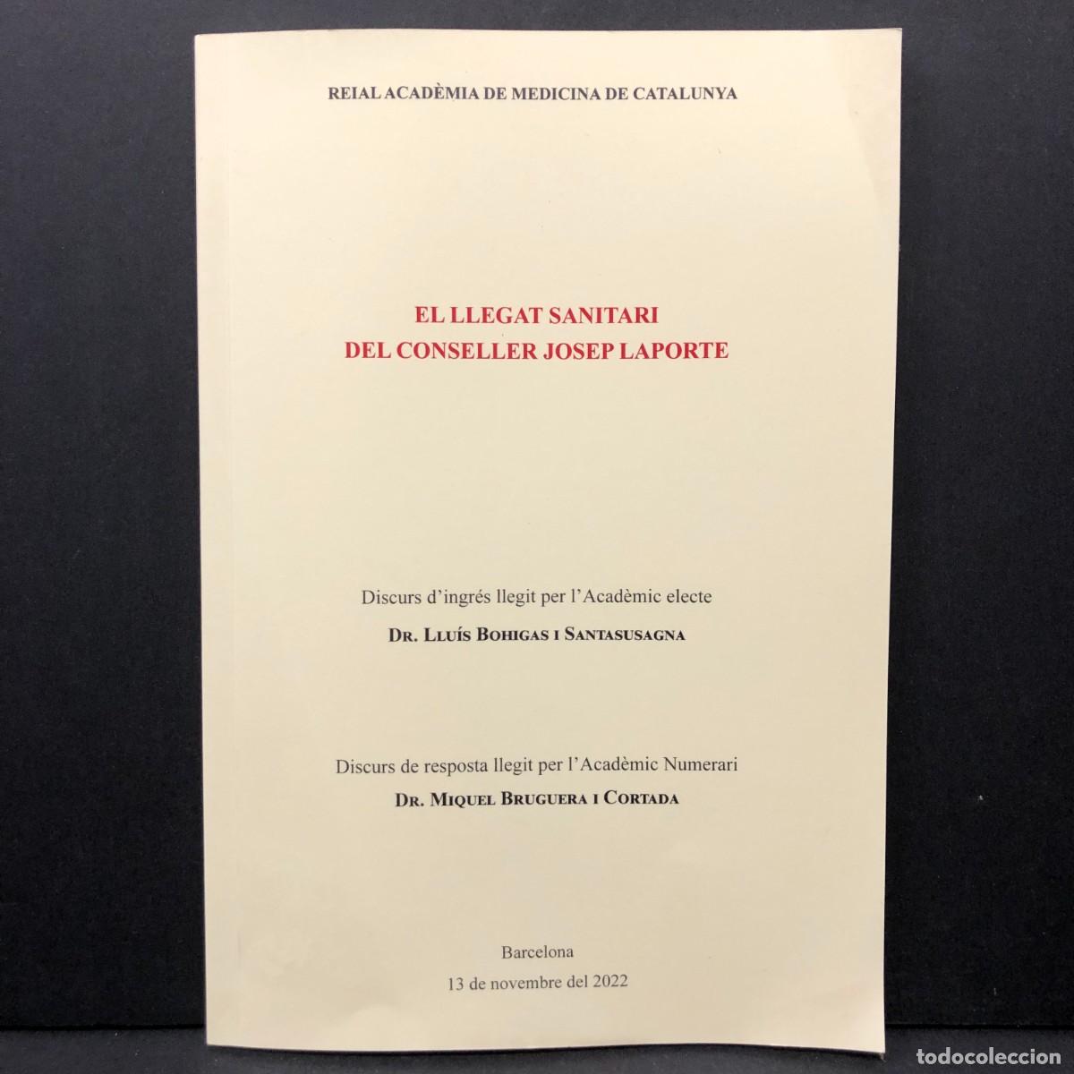 Libros de segunda mano: ELLLEGAT SANITARI DEL CONSELLER JOSEP LAPORTE - LLU&Iacute;S BOHIGAS I SANTASUSAGNA / 4089