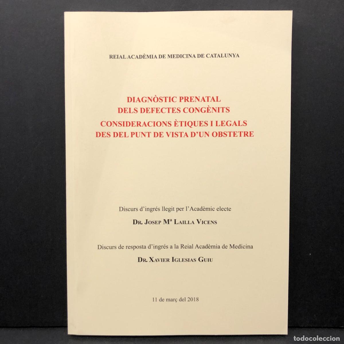 Libros de segunda mano: DIAGN&Ograve;STIC PRENATAL DELS DEFECTES CONG&Egrave;NITS - JOSEP M&ordf; LAILLA VICENS - 2018 / 4103