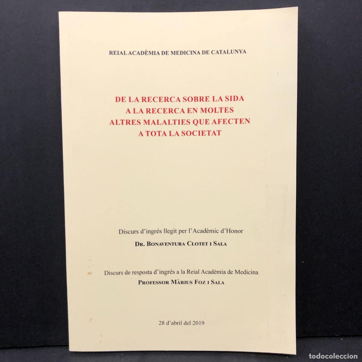 Libros de segunda mano: DE LA RECERCA SOBRE LA SIDA A LA RECERCA EN MOLTES ALTRES MALALTIES QUE AFECTEN A LA SOCIETAT / 4104