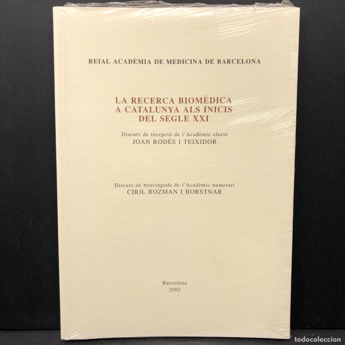 Libros de segunda mano: LA RECERCA BIOM&Egrave;DICA A CATALUNYA ALS INICIS DEL SEGLE XXI - JOAN ROD&Eacute;S TEIXIDOR - ACAD&Egrave;MIA / 4106