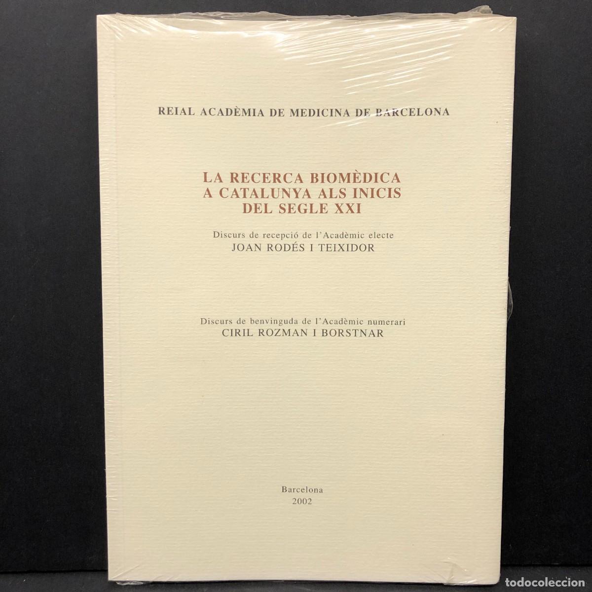 Libros de segunda mano: LA RECERCA BIOM&Egrave;DICA A CATALUNYA ALS INICIS DEL SEGLE XXI - JOAN ROD&Eacute;S TEIXIDOR - ACAD&Egrave;MIA / 4107