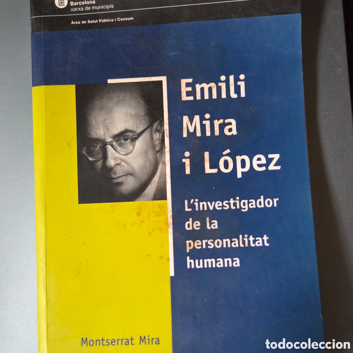Libri di seconda mano: &rdquo;Emili MIra i L&oacute;pez&rdquo;, por Montserrat Mira. 2004 - Psiaquiatria, psicologia, psicotecnia - en catal&aacute;n