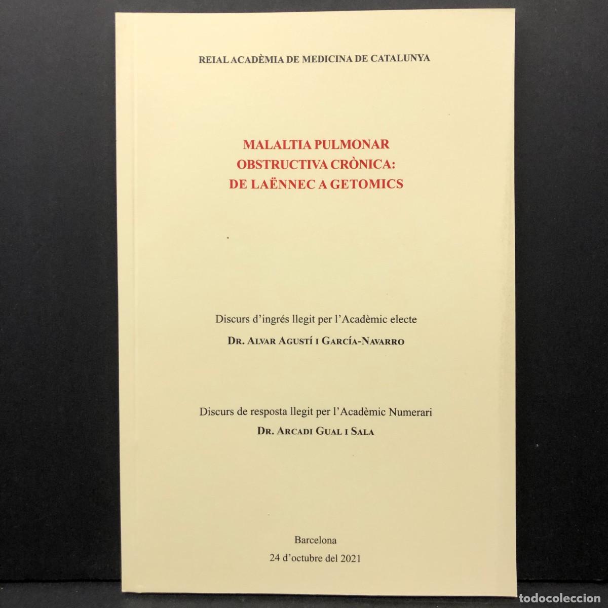 Libros de segunda mano: MALALTIA PULMONAR: OBSTRUCTIVA CR&Ograve;NICA: DE LA&Euml;NNEC A GETOMICS - ALVAR AGUST&Iacute; I GARC&Iacute;A-NAVARRO / 4134