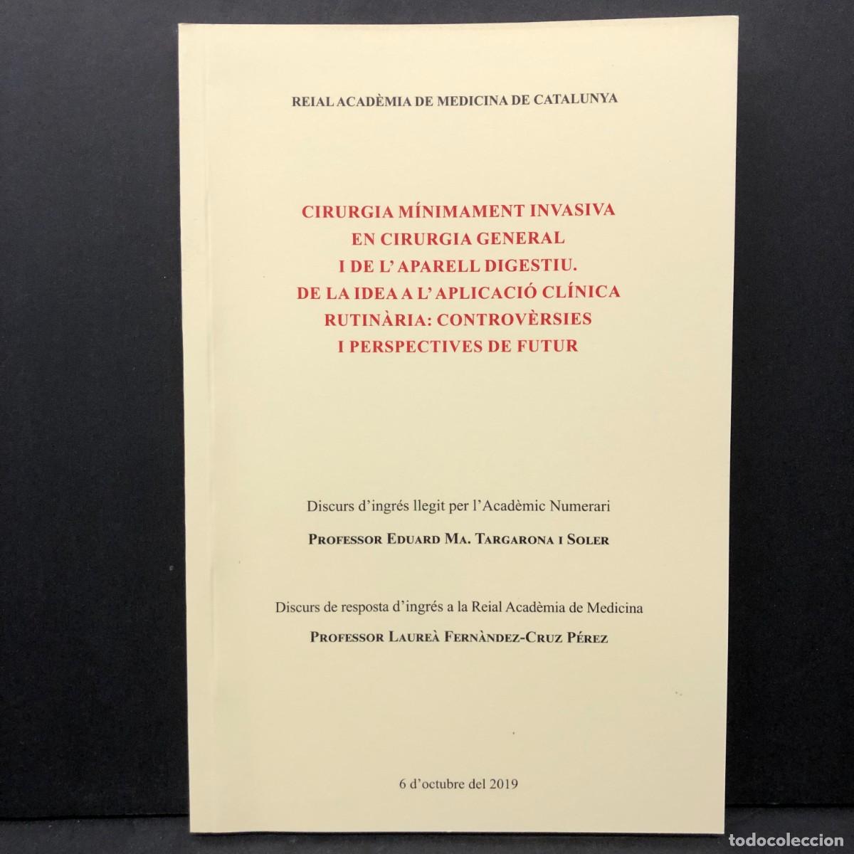 Libros de segunda mano: CIRURGIA M&Iacute;NIMAMENT INVASIVA EN CIRURGIA GENERAL I DE L'APARELL DIGESTIU - EDUARD TARGARONA / 4136