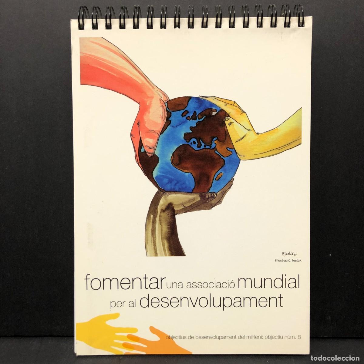 Libros de segunda mano: FOMENTAR UNA ASSOCIACI&Oacute; MUNDIAL PER AL DESENVOLUPAMENT - FESTUK IL&middot;LUSTRACIONS / 4150