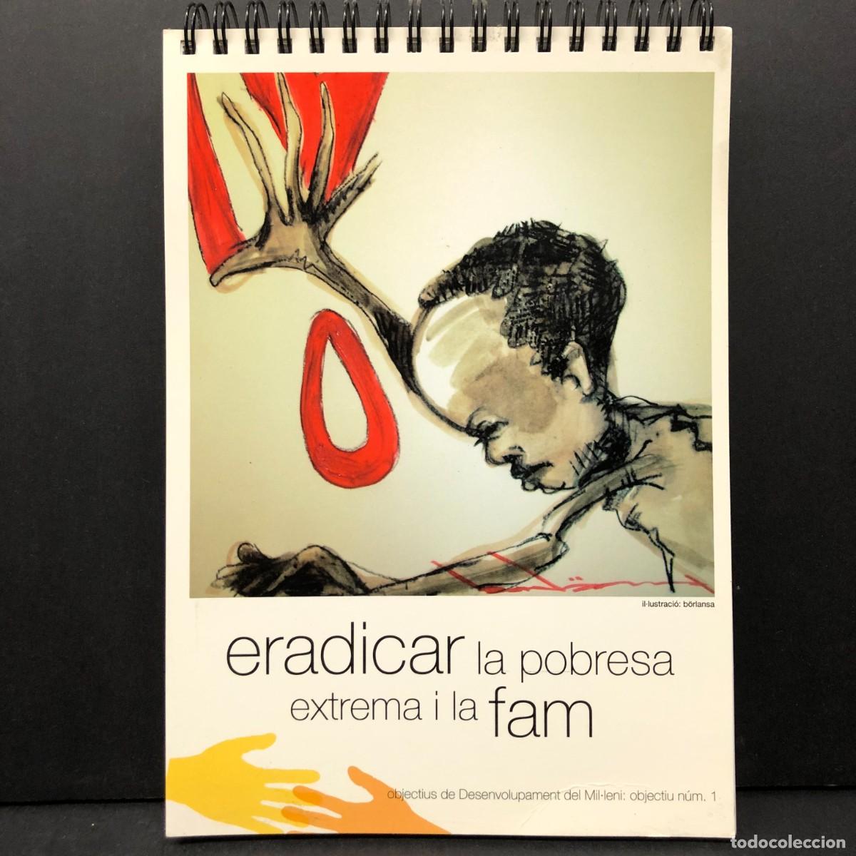 Second hand books: LLIBRETA - ERADICAR LA POBRESA EXTREMA I LA FAM - IL&middot;LUSTRACI&Oacute; B&Ouml;RLANSA - EN BLANC / 4154