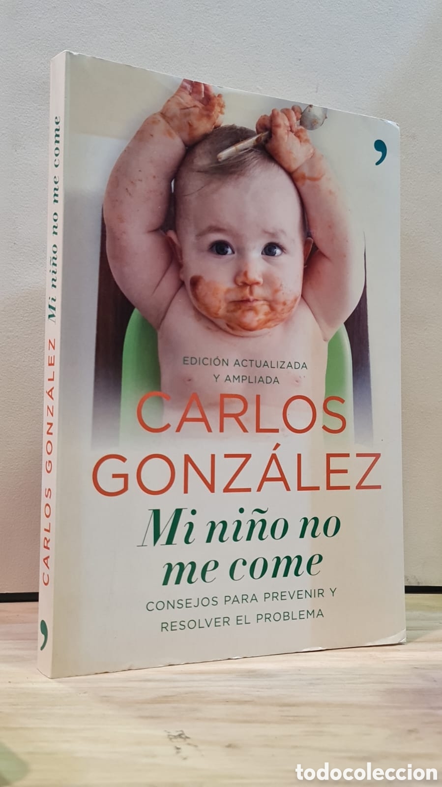 Livres d'occasion: Mi ni&ntilde;o no me come. Consejos para prevenir y resolver el problema - Carlos Gonz&aacute;lez