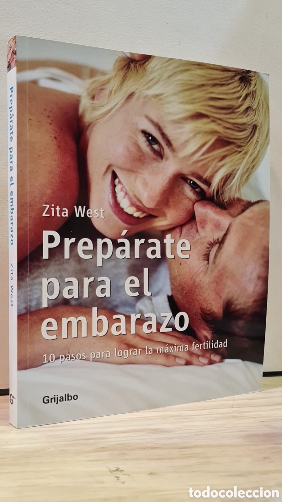 Prep&aacute;rate para el embarazo. 10 pasos para lograr la m&aacute;xima fertilidad - Zita West