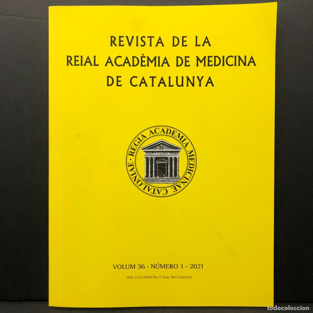 Libros de segunda mano: REVISTA DE LA REIAL ACAD&Egrave;MIA DE MEDICINA DE CATALUNYA - VOLUM. 36 - N&Uacute;MERO 1 - 2021 / 4175