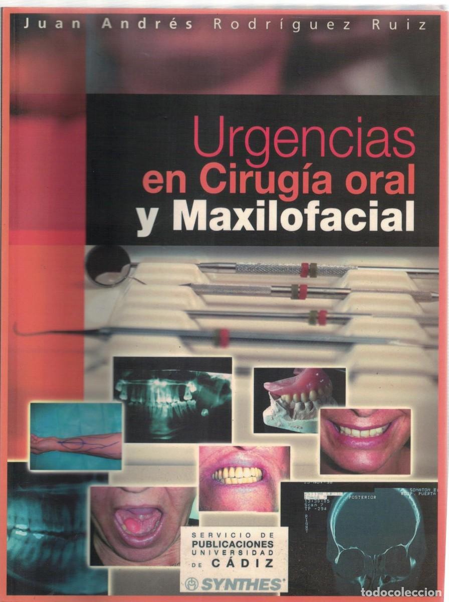 Libros de segunda mano: URGENCIAS EN CIRUGIA ORAL Y MAXILOFACIAL. RODRIGUEZ RUIZ, JUAN ANDRES. A-MEDI-1578