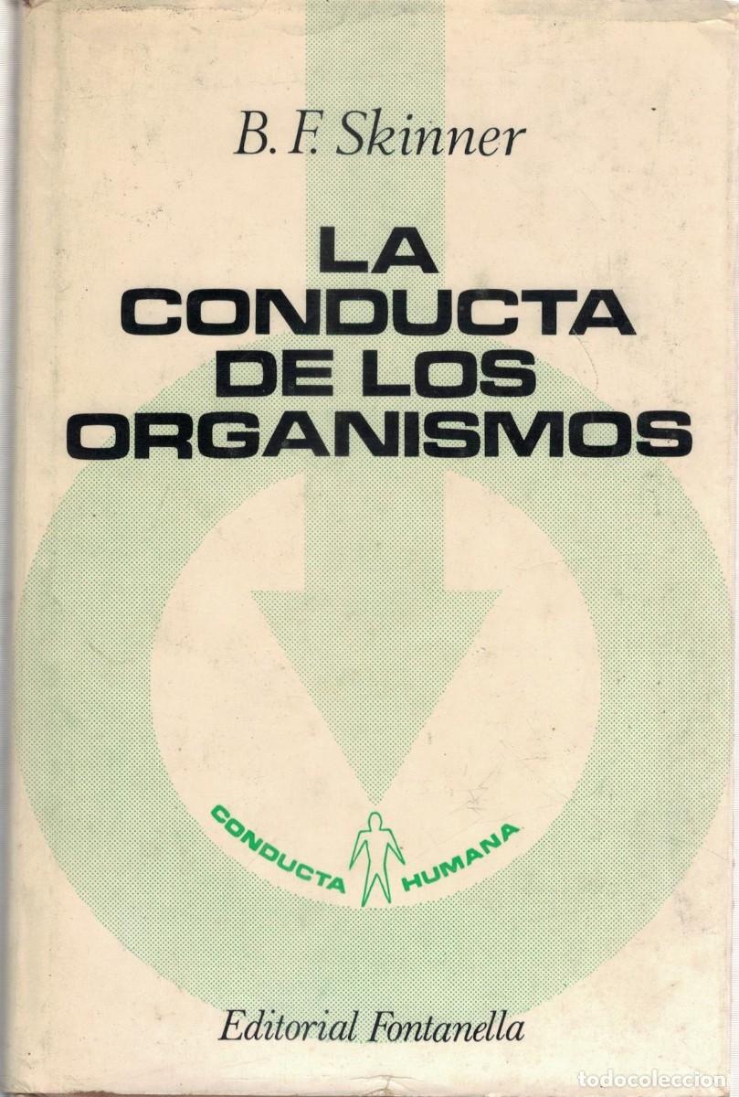 Libros de segunda mano: LA CONDUCTA DE LOS ORGANISMOS. SKINNER, B. F. A-MEDI-1579