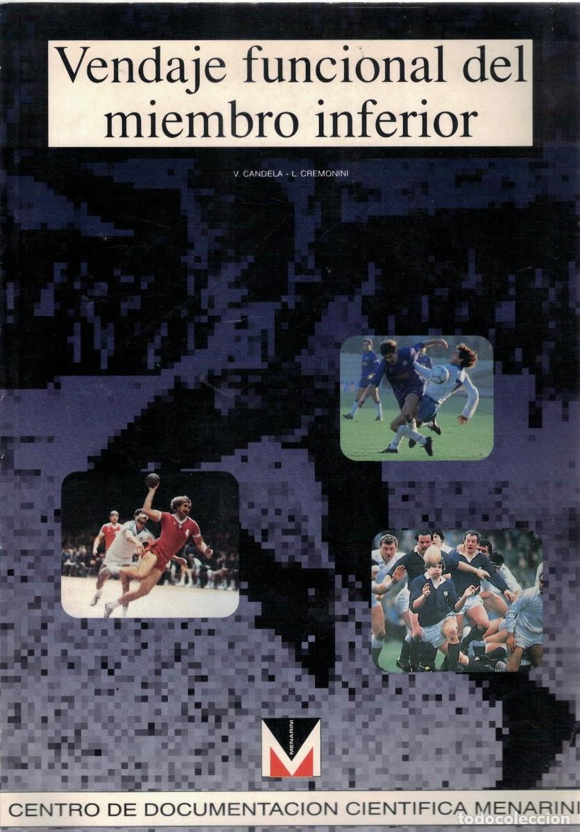 Libros de segunda mano: VENDAJE FUNCIONAL DEL MIEMBRO INFERIOR. CANDELA, V. / CREMONINI, L. A-MEDI-1582