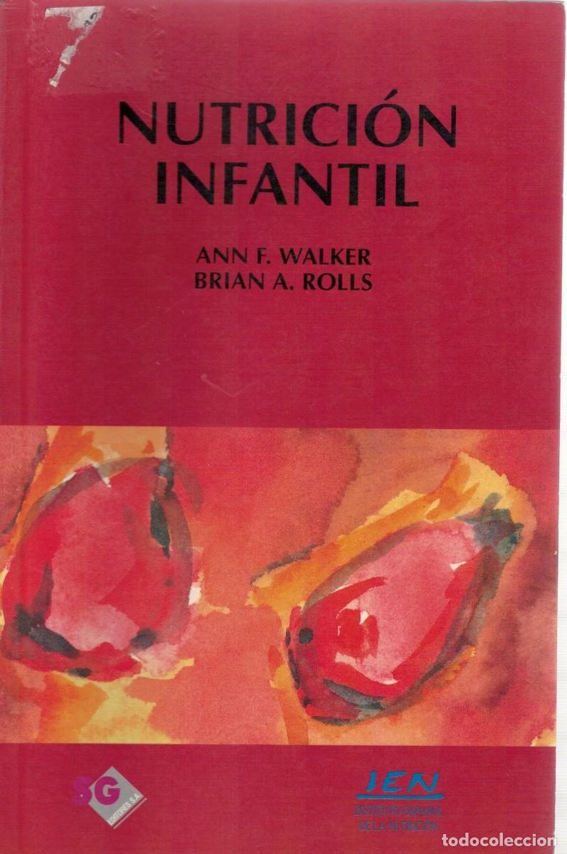Libros de segunda mano: NUTRICION INFANTIL. WALKER, ANN F. /ROLLS, BRIAN A. A-MEDI-1587