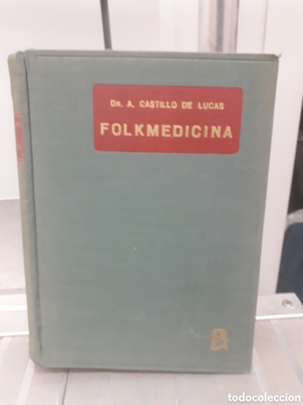 Libros de segunda mano: FOLKMEDICINA .DR.ANTONIO CASTILLO DE LUCAS