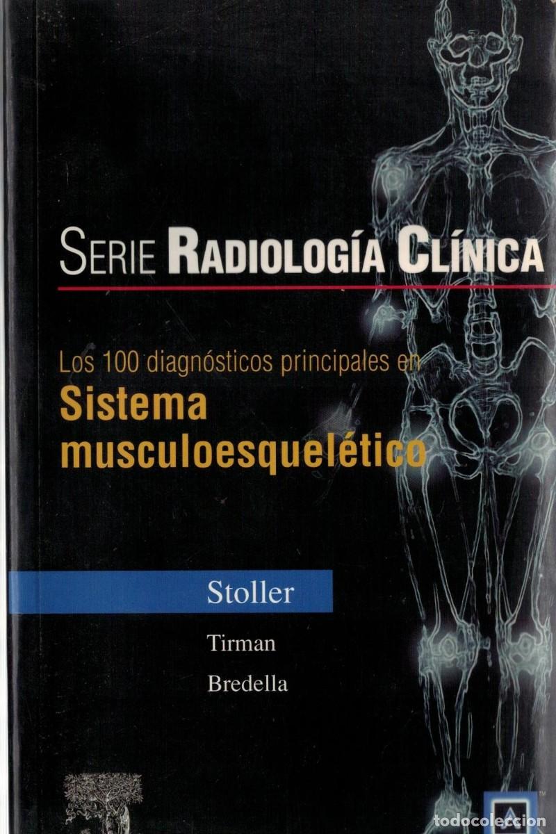 Libros de segunda mano: LOS 100 DIAGNOSTICOS PRINCIPALES EN SISTEMA MUSCULOESQUELETICO. VV.AA. A-MEDI-1593
