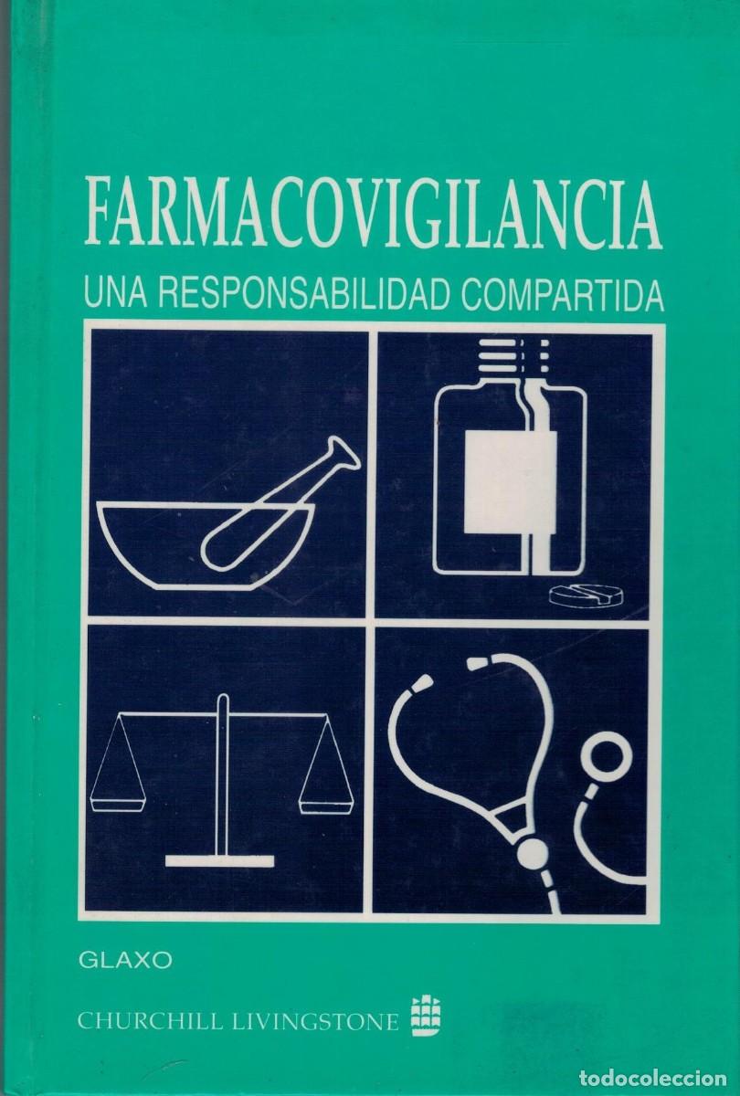 Libros de segunda mano: FARMACOVIGILANCIA UNA RESPONSABILIDAD COMPARTIDA. VV.AA. A-MEDI-1596