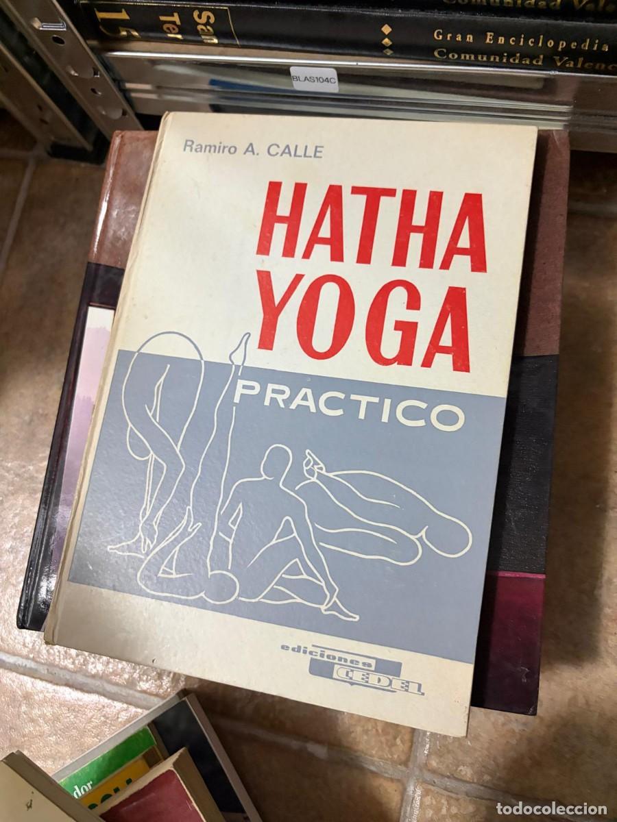Libros de segunda mano: BLAS104C Ramiro A. Calle Hatha Yoga Pr&aacute;ctico Ediciones CEDEL