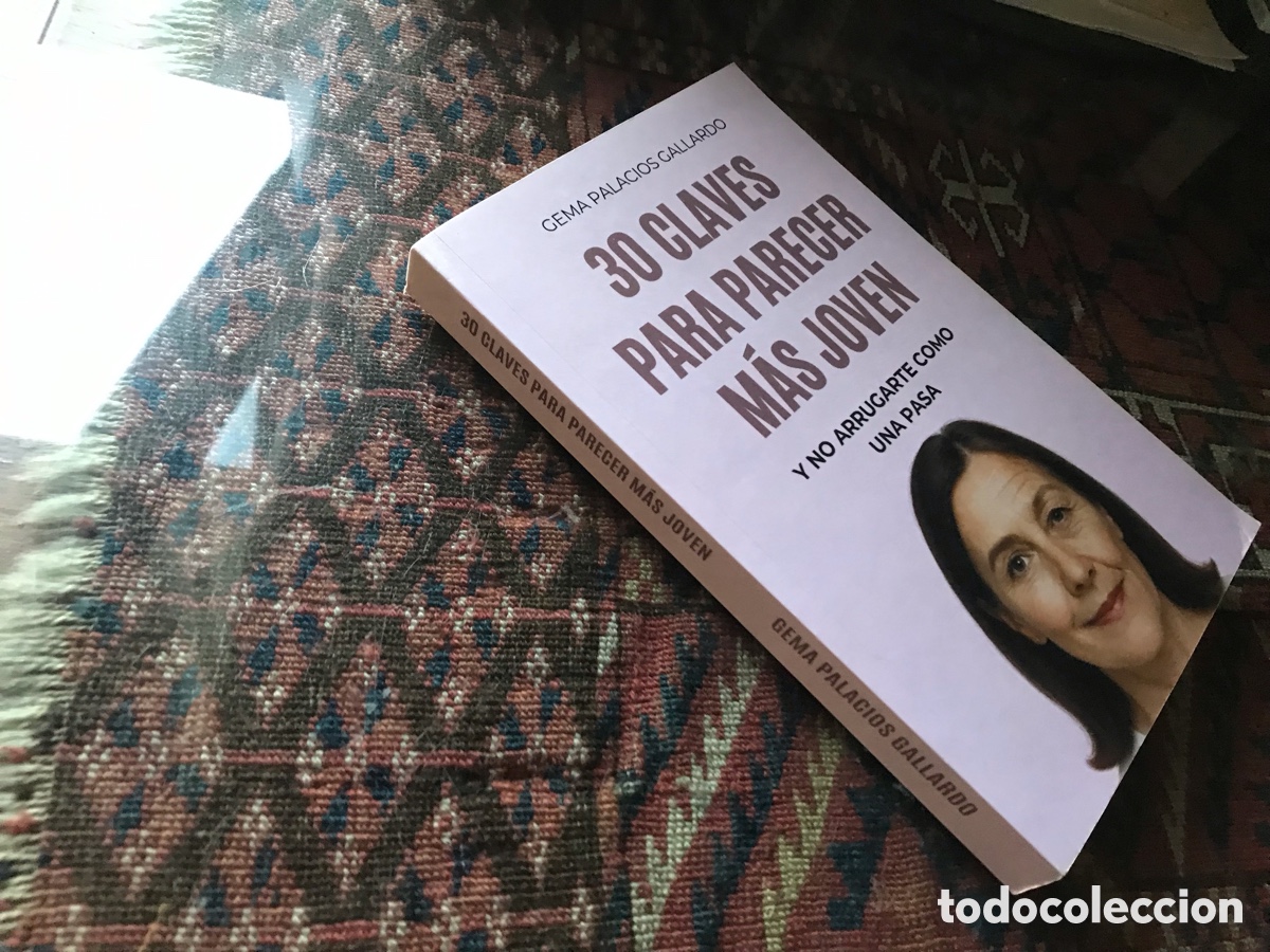 Libros de segunda mano: 30 claves para parecer m&aacute;s joven y no arrugarte como una pasa. Gema Palacios Gallardo