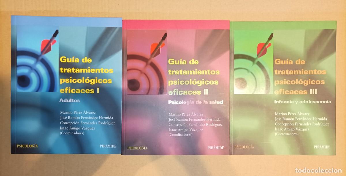 Libros de segunda mano: Gu&iacute;a de tratamientos psicol&oacute;gicos eficaces I, II y III Marino P&eacute;rez &Aacute;lvarez