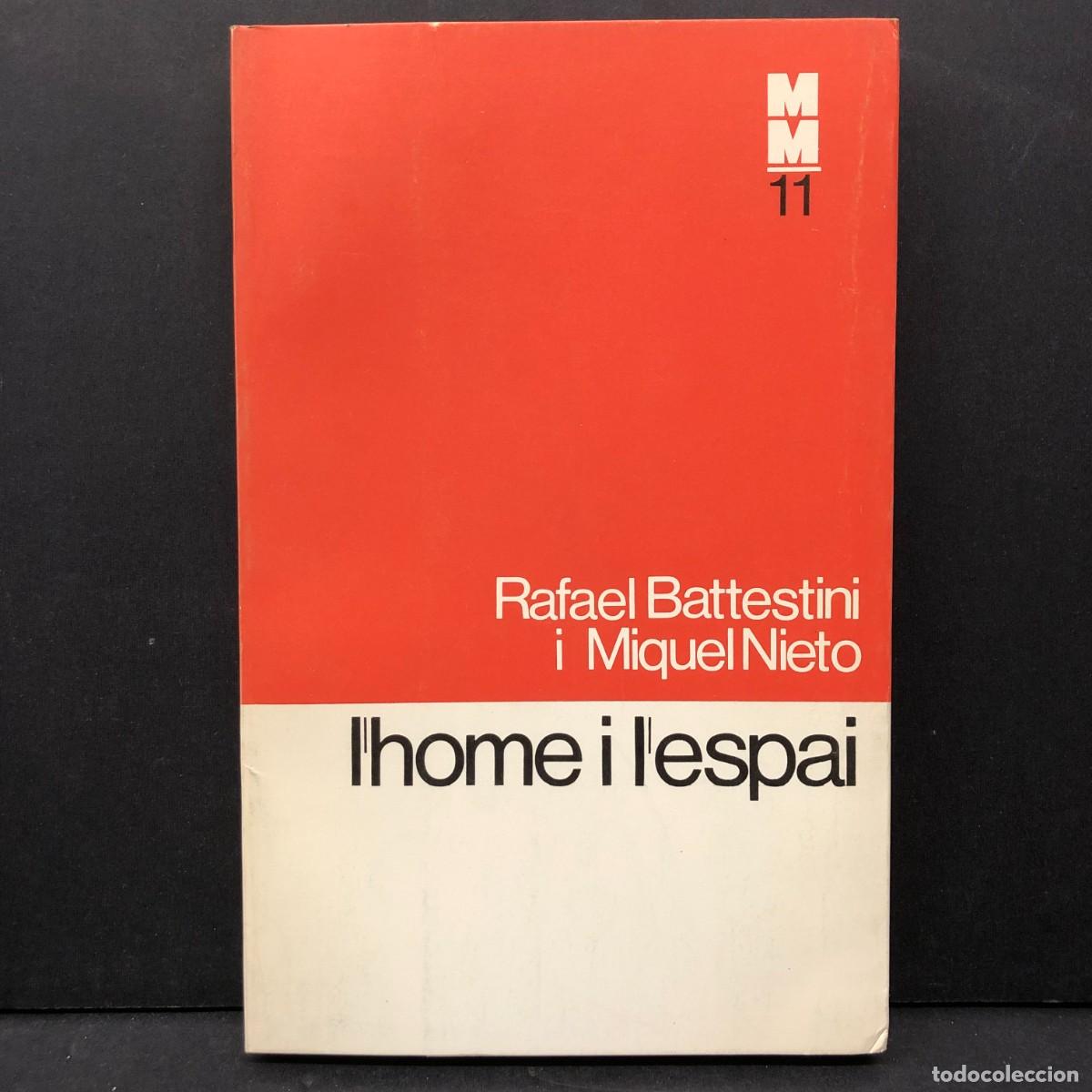 Libri di seconda mano: L'HOME I L'ESPAI - RAFAEL BATTESTINI I MIQUEL NIETO - MONOGRAFIES M&Egrave;DIQUES / 4260