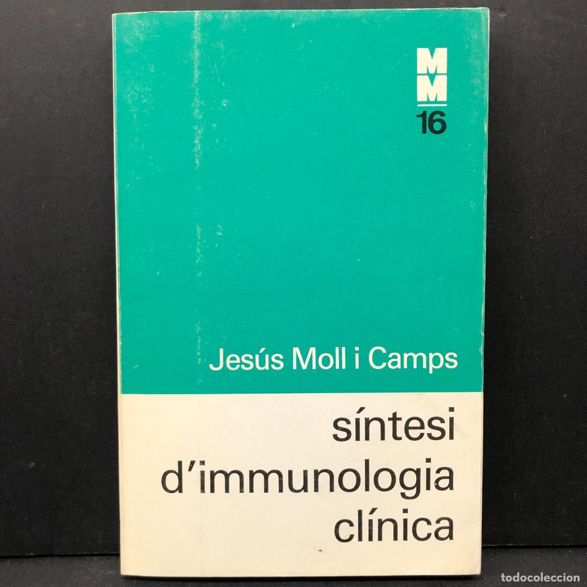 Libros de segunda mano: S&Iacute;NTESI D'IMMUNOLOGIA CL&Iacute;NICA - JES&Uacute;S MOLL I CAMPS - MONOGRAFIES M&Egrave;DIQUES / 4267