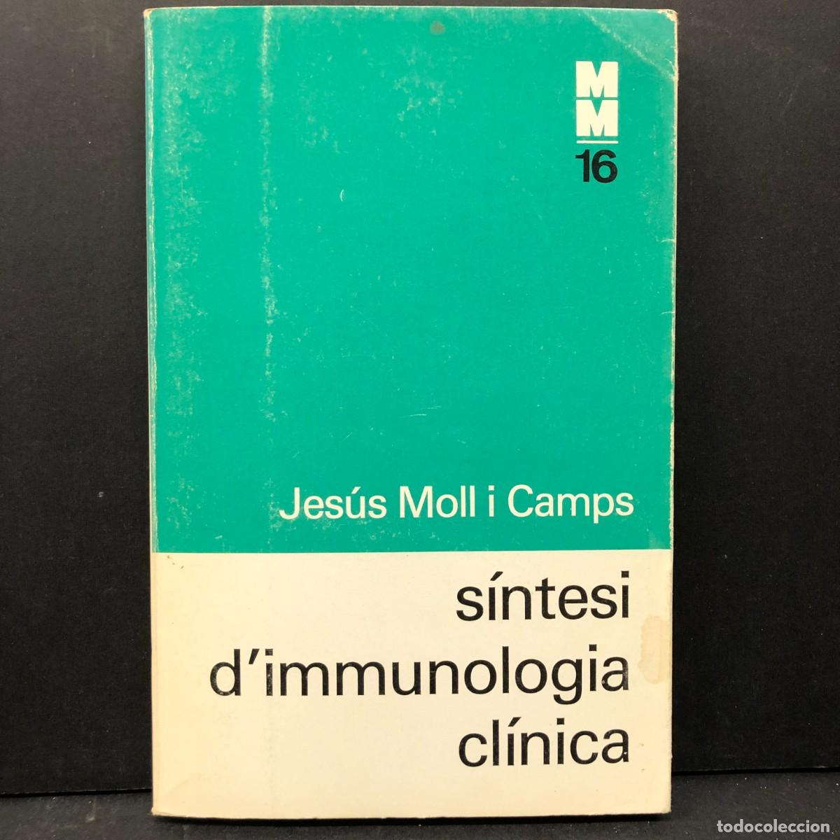 Libros de segunda mano: S&Iacute;NTESI D'IMMUNOLOGIA CL&Iacute;NICA - JES&Uacute;S MOLL I CAMPS - MONOGRAFIES M&Egrave;DIQUES / 4268