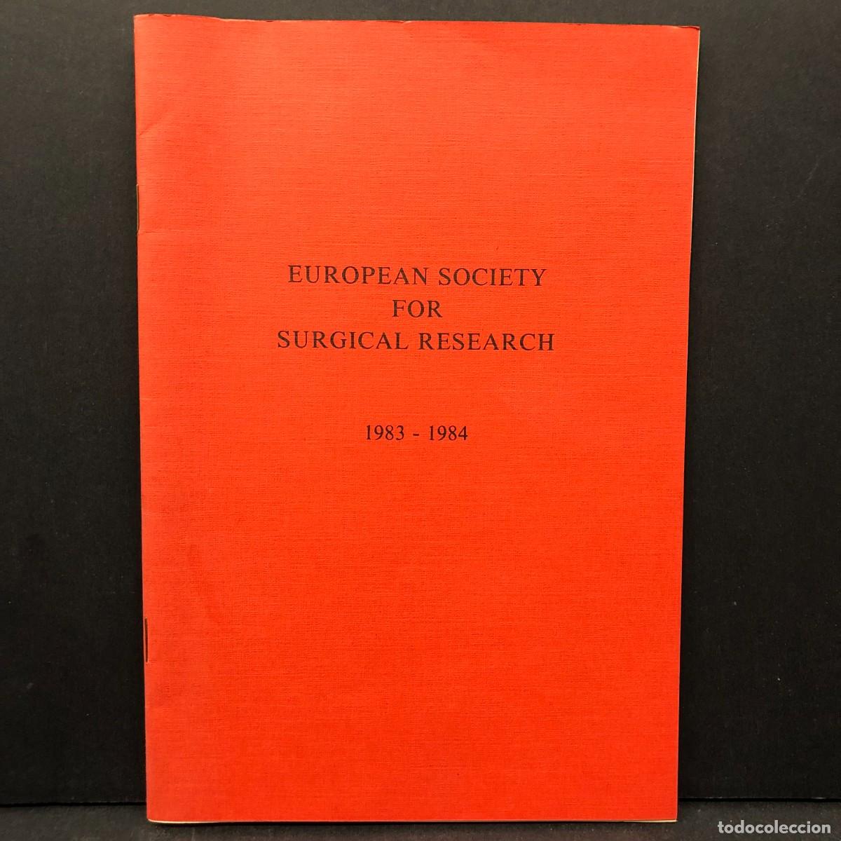 Livres d'occasion: EUROPEAN SOCIETY FOR SURGICAL RESEARCH - 1983-1984 / 4313