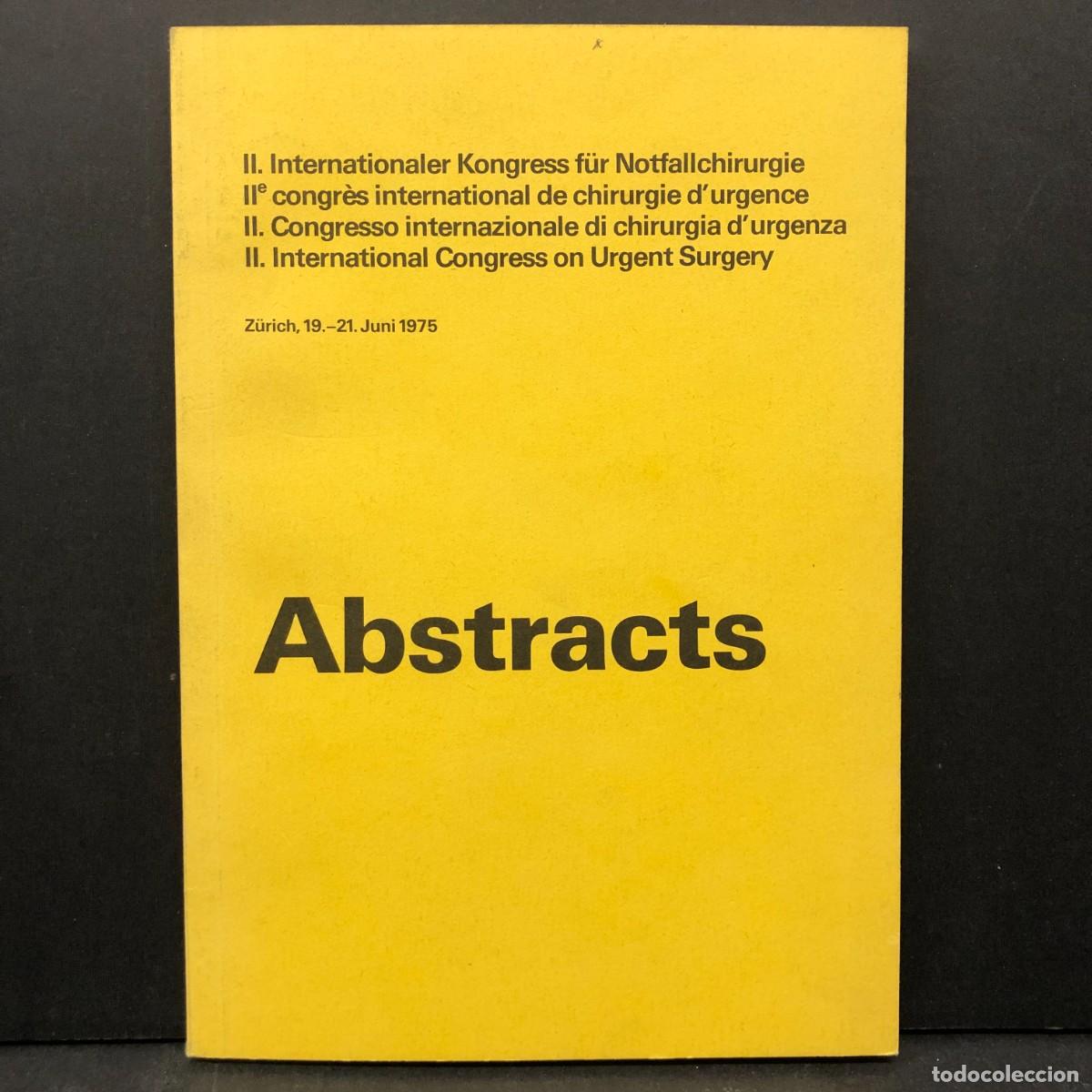 Livres d'occasion: II INTERNATIONAL CONGRESS OF URGENT SURGERY - ZURICH - 1975 - ABSTRACTS / 4314