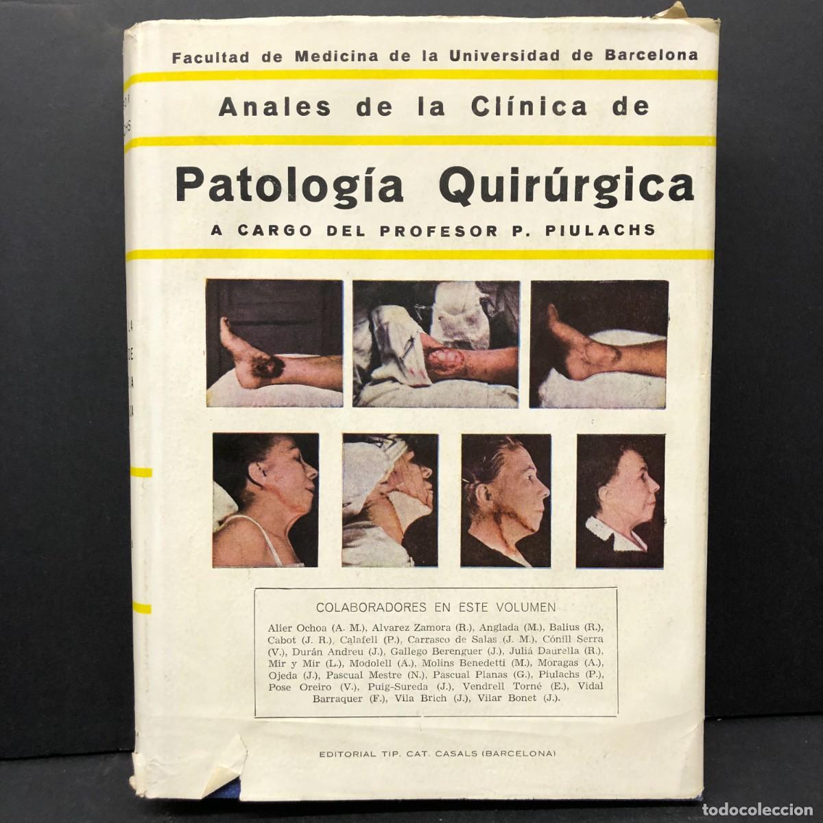 Gebrauchte B&uuml;cher: ANALES DE LA CL&Iacute;NICA DE PATOLOG&Iacute;A QUIR&Uacute;RGICA A CARGO DEL PROFESOR P. PIULACHS - TOMO VI / 4328