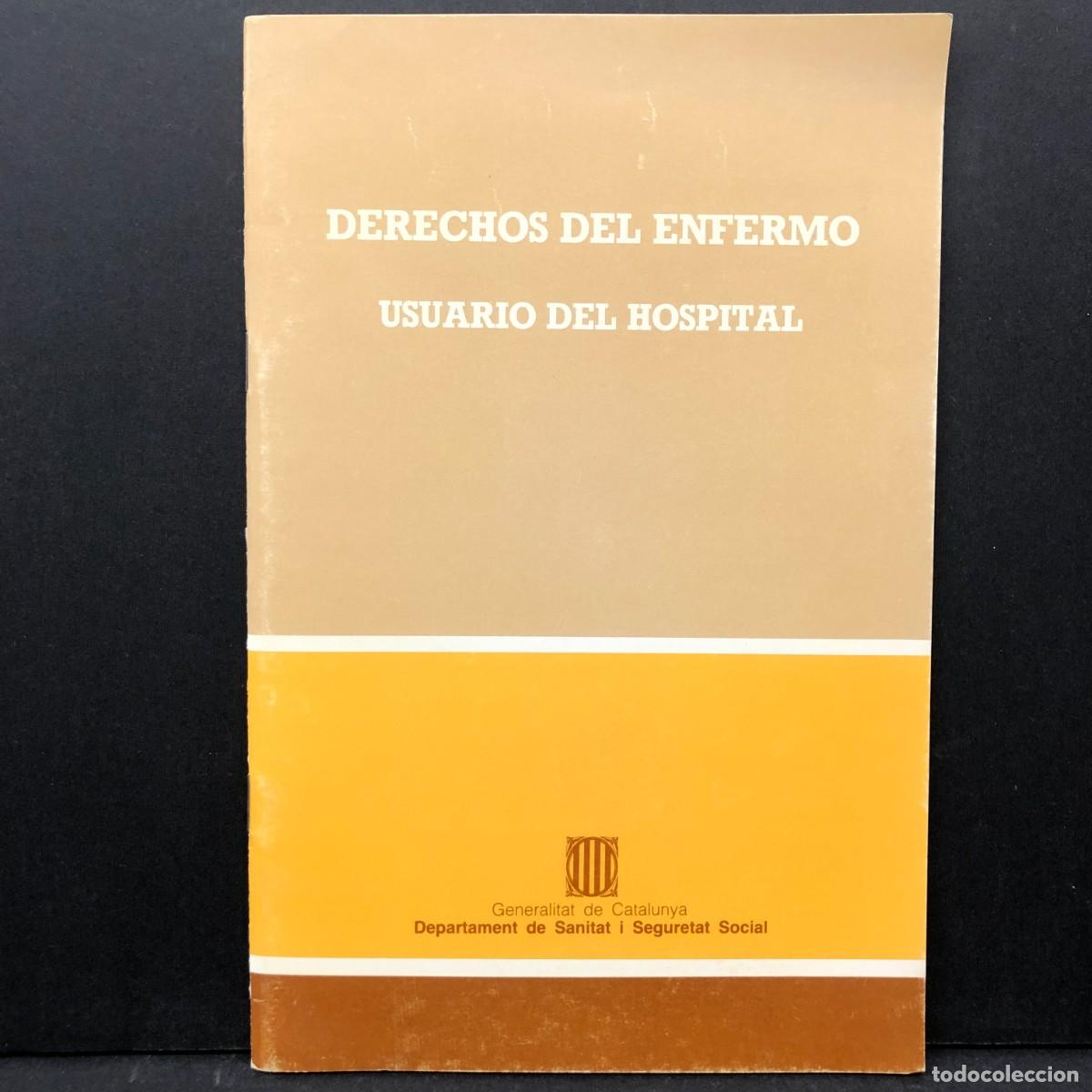 Libros de segunda mano: DERECHOS DEL ENFERMERO - USUARIO DEL HOSPITAL - DEPARTAMENT DE SANITAT I SEGURETAT SOCIAL / 4349
