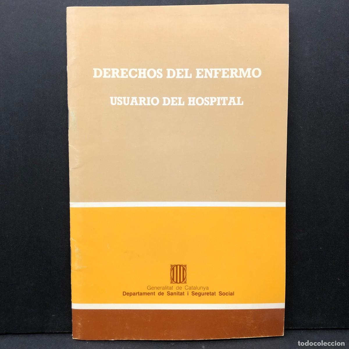 Libros de segunda mano: DERECHOS DEL ENFERMERO - USUARIO DEL HOSPITAL - DEPARTAMENT DE SANITAT I SEGURETAT SOCIAL / 4350