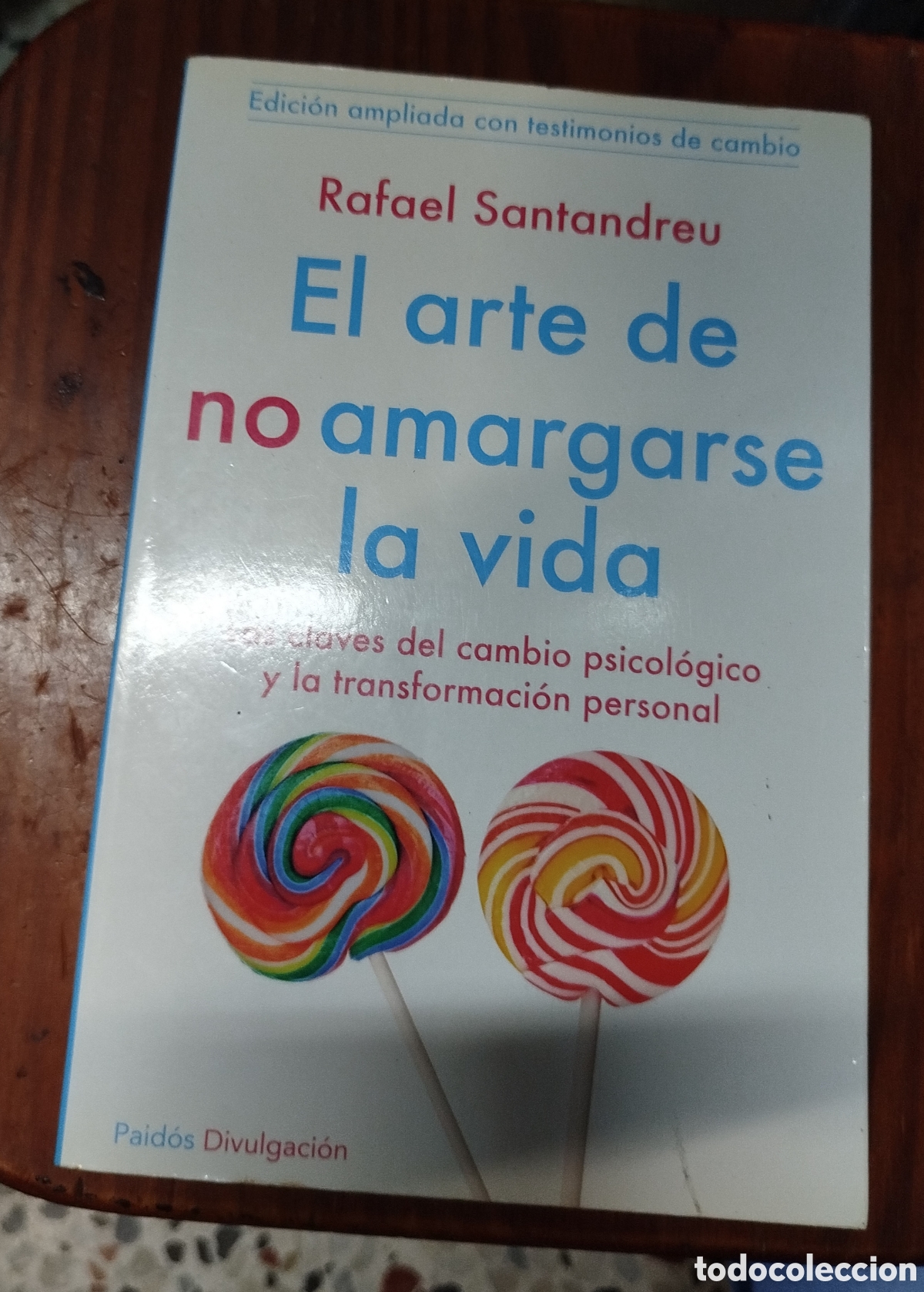 Libros de segunda mano: El arte de no amargarse la vida - Rafael Dantandreu Paidos
