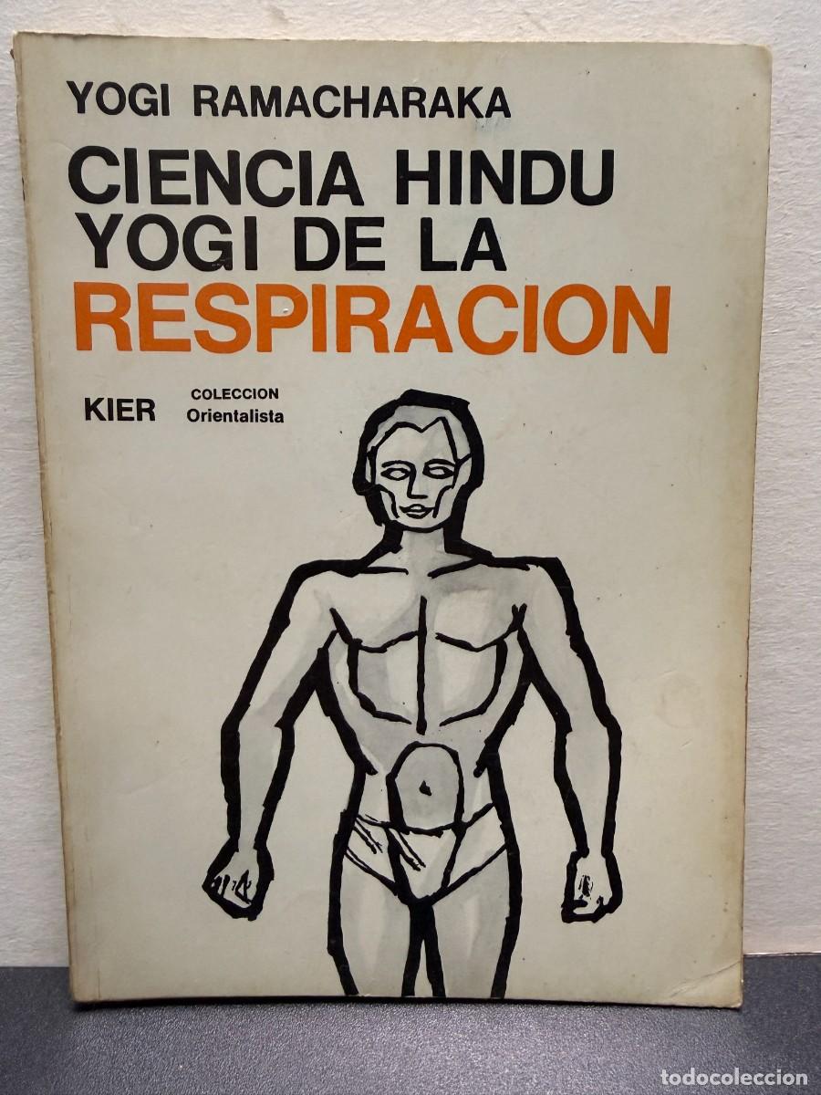 Libros de segunda mano: Yogi Ramacharaka - Ciencia Hind&uacute;-Yogi De La Respiraci&oacute;n