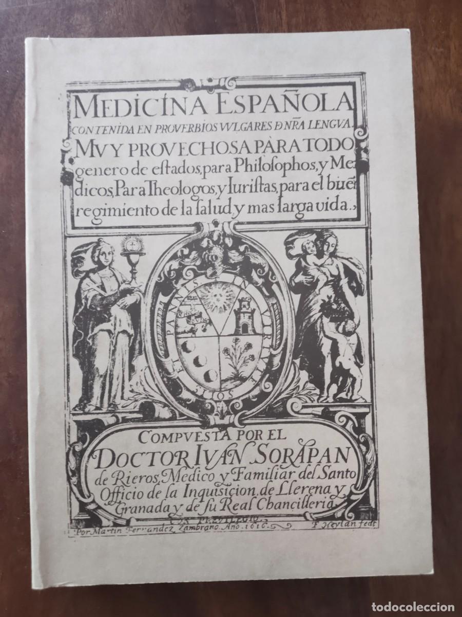 Gebrauchte B&uuml;cher: Medicina Espa&ntilde;ola contenida en Proverbios vulgares. Doctor Iv&aacute;n Sorapan. Facsimil.
