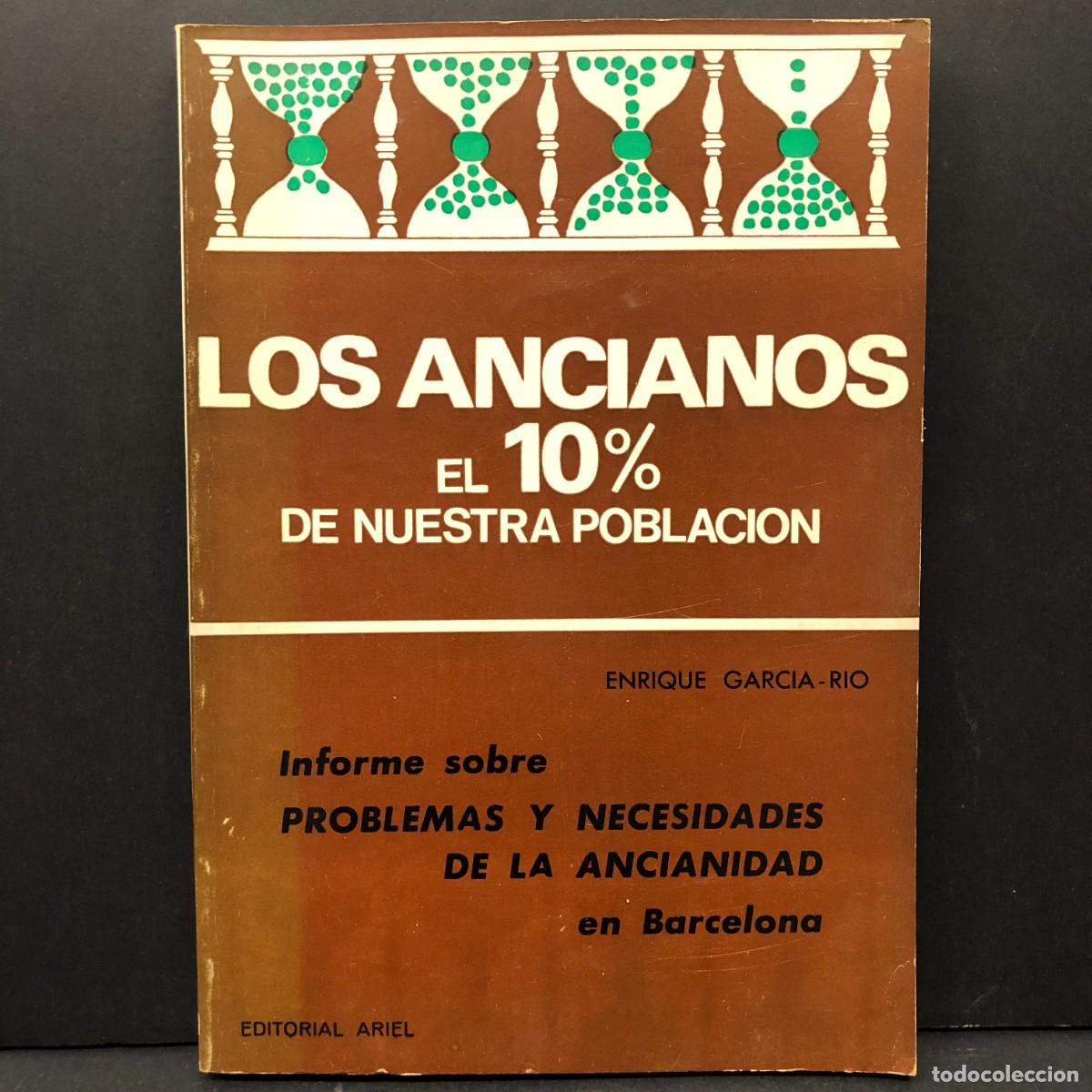 Libros de segunda mano: PROBLEMAS Y NECESIDADES DE LA ANCIANIDAD - ENRIQUE GARCIA-PIO - EDITORIAL ARIEL - 1969 / 4359