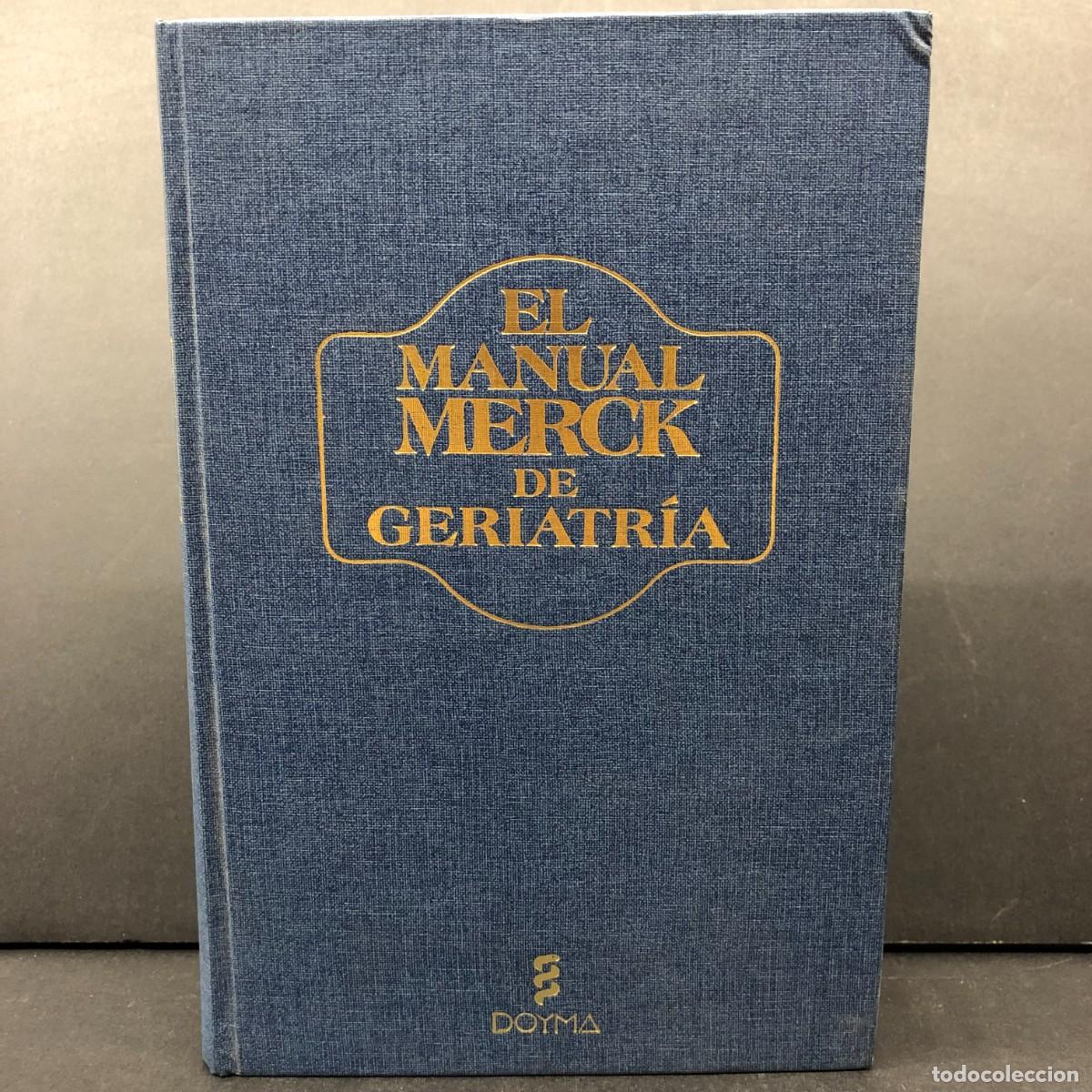 Libros de segunda mano: EL MANUAL MERCK DE GERIATR&Iacute;A - WILLIAM B. ABRAMS, ROBERT BERKOW - EDICIONES DOYMA - 1992 / 4363