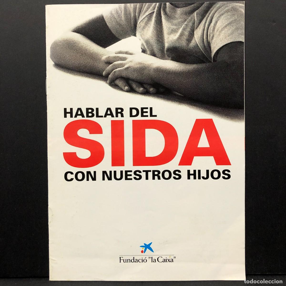 Libros de segunda mano: HABLAR DEL SIDA CON NUESTROS HIJOS - FUNDACI&Oacute; &rdquo;LA CAIXA&rdquo; - 1997 / 4381