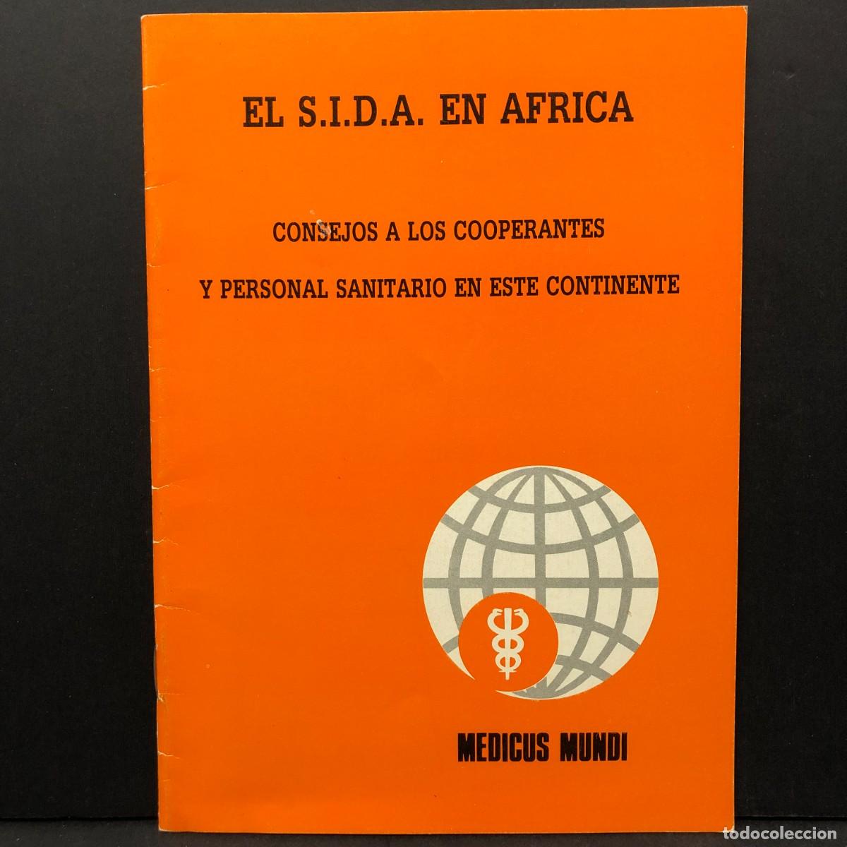 Livres d'occasion: EL SIDA EN AFRICA - CONSEJOS A LOS COOPERANTES Y PERSONAL SANITARIO - MEDICUS MUNDI - 1987 / 4382