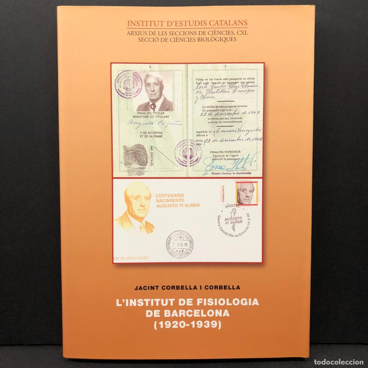 Libri di seconda mano: L'INSTITUT DE FISIOLOGIA DE BARCELONA (1920-1939) - JACINT CORBELLA I CORBELLA - IEC - 2009 / 4396