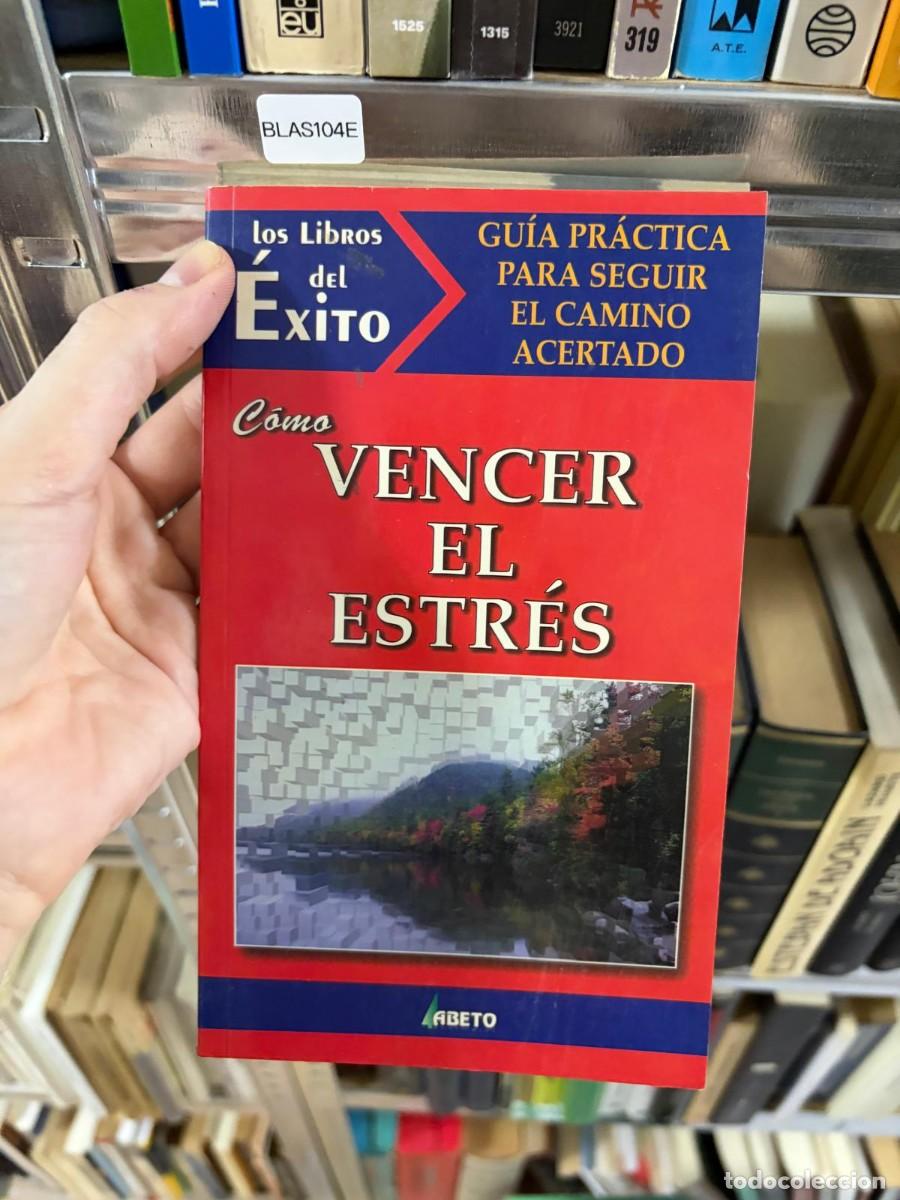 Libri di seconda mano: BLAS104E C&oacute;mo vencer el estr&eacute;s, Abeto