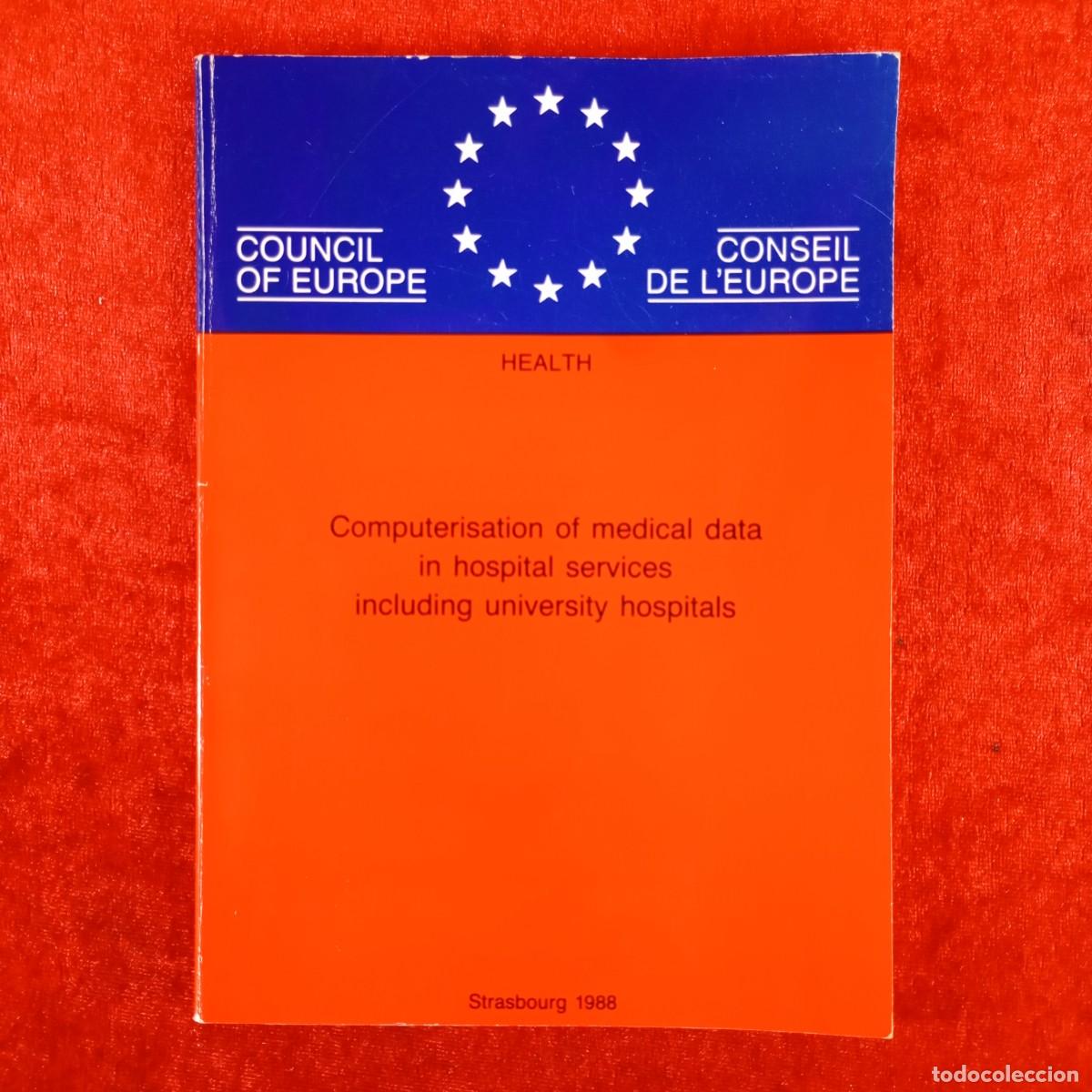 Libros de segunda mano: COUNCIL OF EUROPE - HEALTH - COMPUTERISATION OF MEDICAL DATA IN HOSPITAL SERVICES - 1988 / 4491