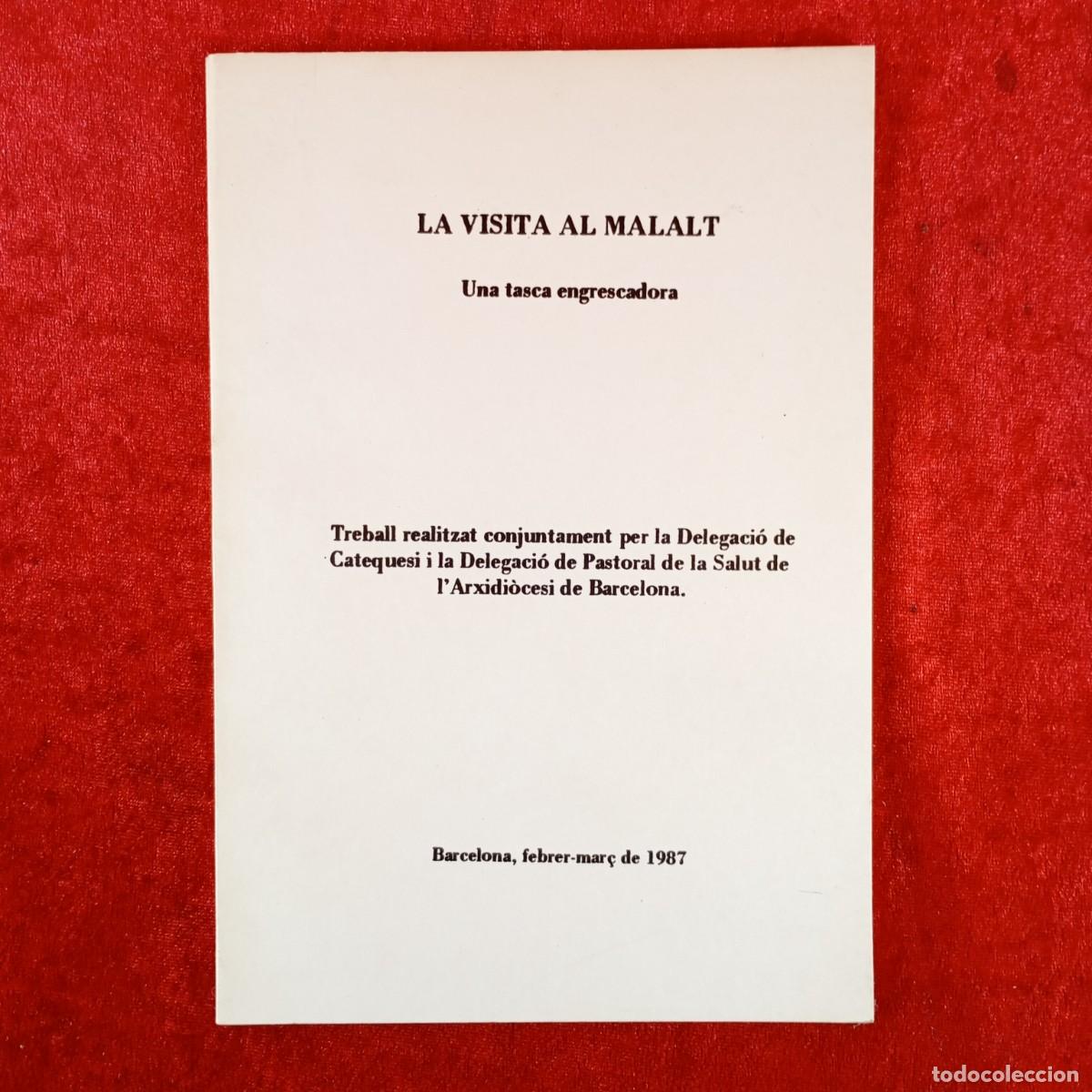 Libros de segunda mano: LA VISITA AL MALALT - UNA TASCA ENGRESCADORA - ARXIDI&Ograve;CESI DE BARCELONA - 1987 / 4508