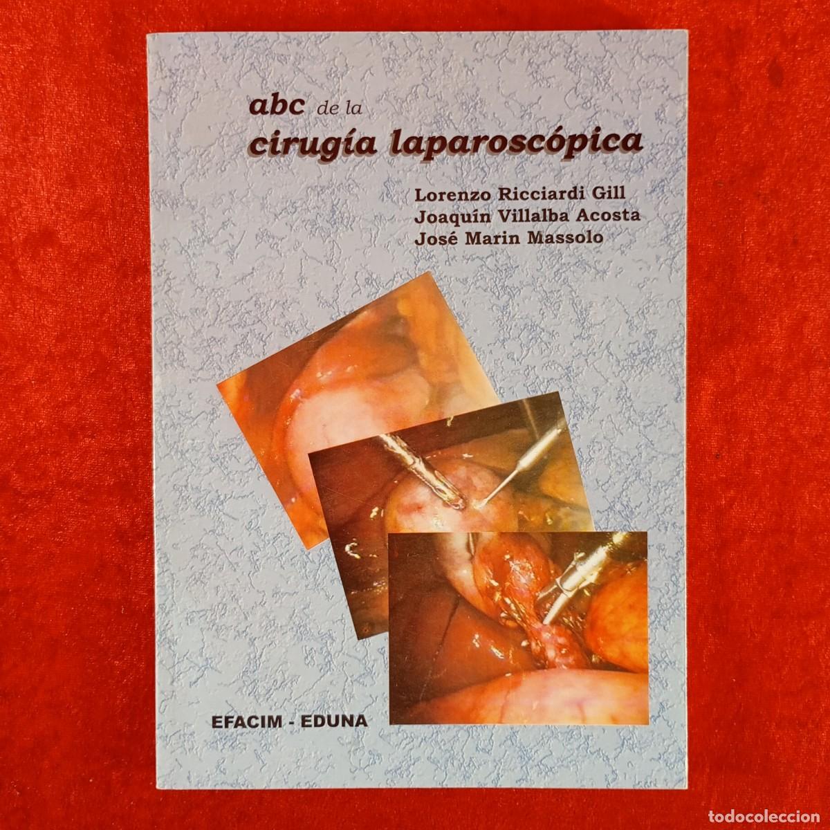 Libri di seconda mano: ABC DE LA CIRUG&Iacute;A LAPAROSC&Oacute;PICA - L. RICCIARDI, J. VILLALBA, J. MARIN - DEDICADO POR AUTOR / 4512