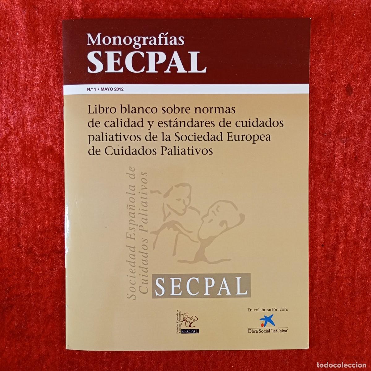 Libri di seconda mano: MONOGRAF&Iacute;AS SECPAL - LIBRO BLANCO SOBRE NORMAS DE CALIDAD I EST&Aacute;NDARES... - N&ordm; 1, MAYO 2012 / 4513