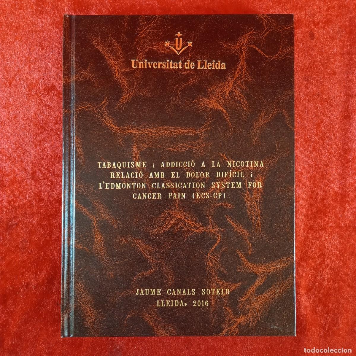 Libri di seconda mano: TABAQUISME I ADDICI&Oacute; A LA NICOTINA - JAUME CANALS SOTELO - 2016 - UNIVERSITAT DE LLEIDA / 4526