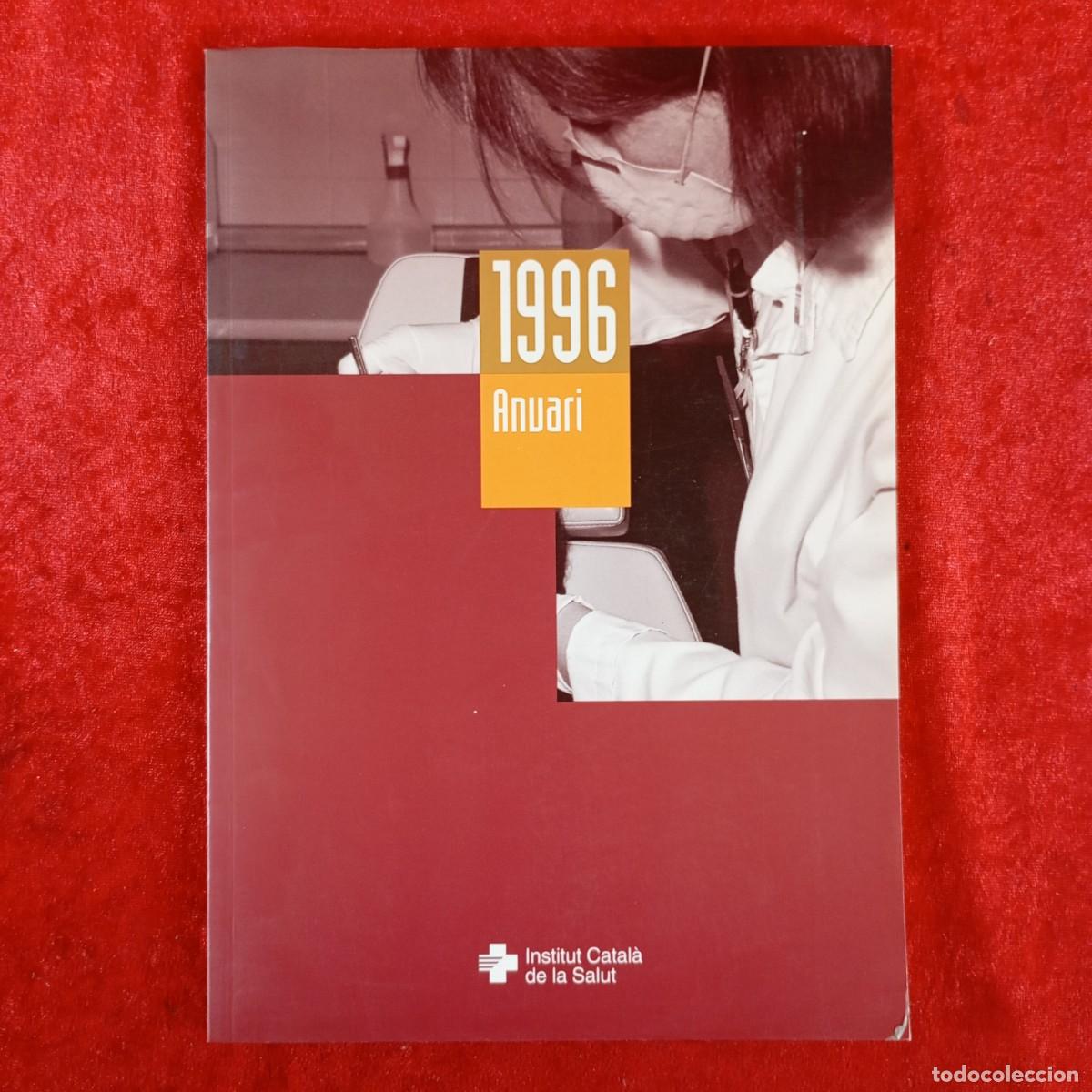 Libros de segunda mano: 1996 ANUARI - INSTITUT CATAL&Agrave; DE LA SALUT - GENERALITAT DE CATALUNYA / 4531