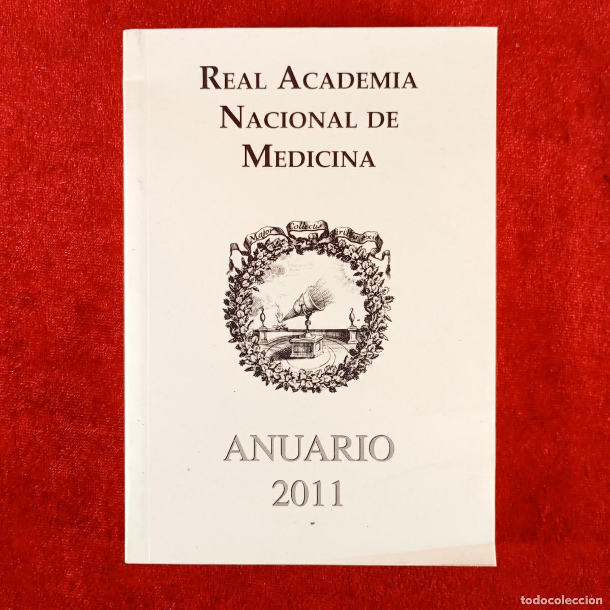 Libros de segunda mano: REAL ACADEMIA NACIONAL DE MEDICINA - ANUARIO 2011 / 4539